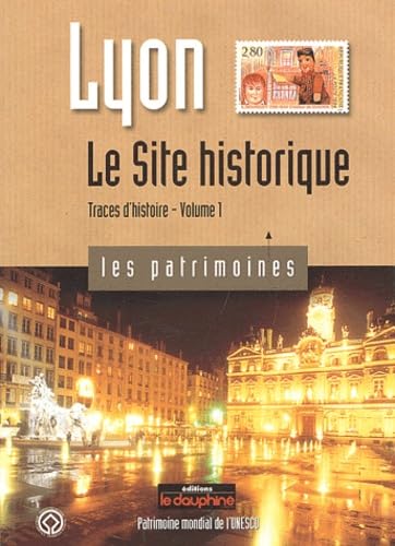 Lyon, Traces d'histoire: Tome 1, Le Site historique Books