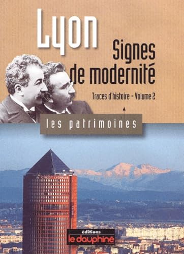 Lyon, Traces d'histoire: Tome 2, Signes de modernité Books