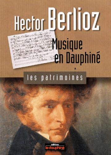 Hector Berlioz: Musique en Dauphiné Books