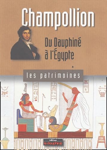 Champollion: Du Dauphiné à l'Egypte book