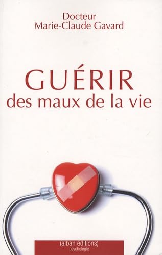Guérir des maux de la vie Books