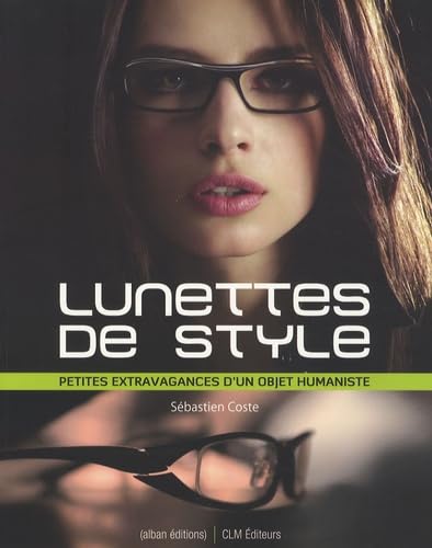 LUNETTES DE STYLE - Petites extravagances d'un objet humaniste Film, Art & Culture