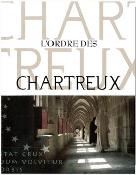 L'ordre des Chartreux Religion & Esotericism