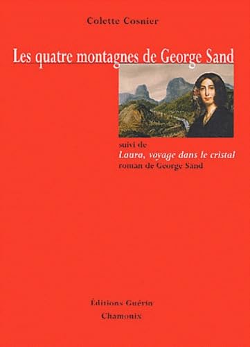 Les quatre montagnes de George Sand book