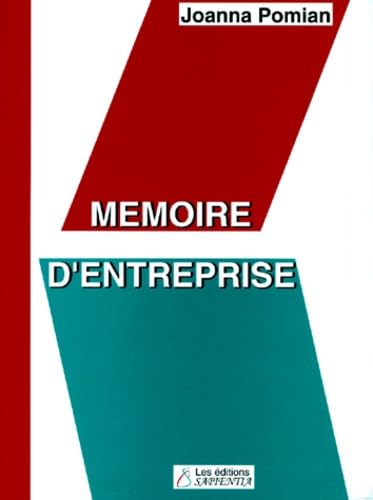 Mémoire d'entreprise : techniques et outils de la gestion du savoir book