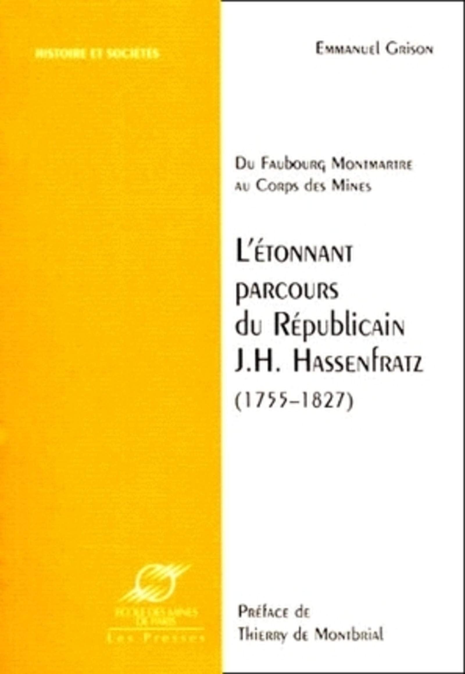 Du faubourg Montmartre au Corps des Mines, l'étonnant parcours du républicain J.H. Hassenfratz (1755-1827) Business & Technology