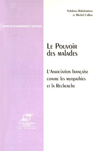 Le pouvoir des malades : l'Association française contre les myopathies et la recherche book