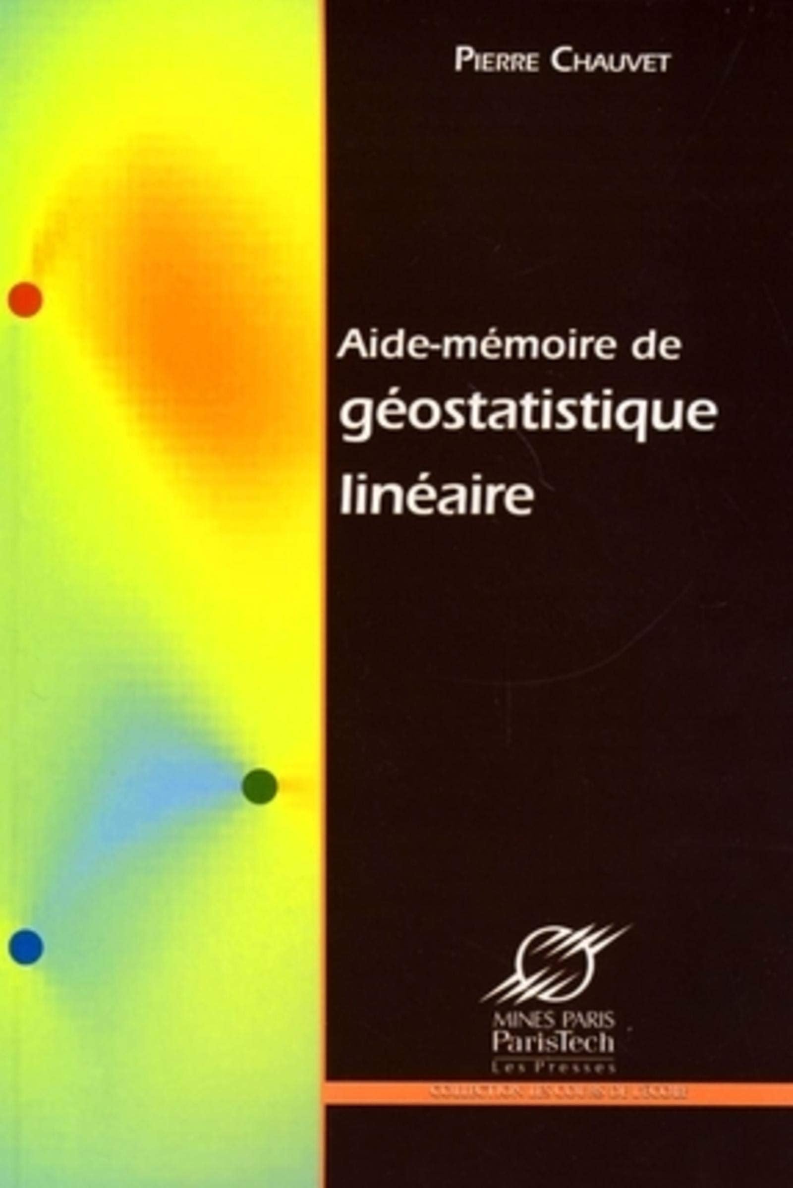 Aide mémoire de géostatistique linéaire book
