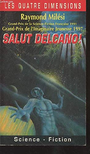 Salut Delcano ! (Les quatre dimensions) book