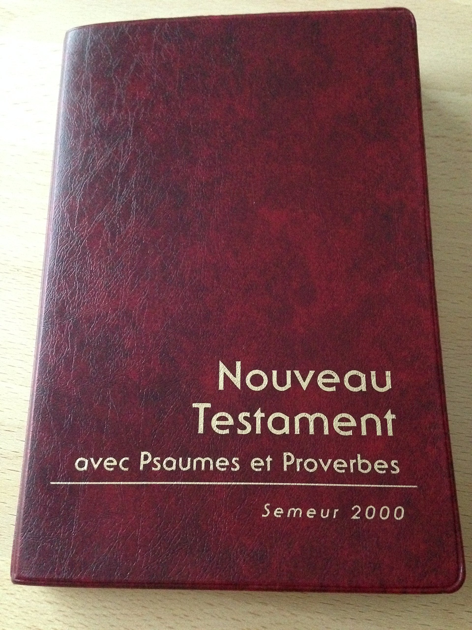Le nouveau testament : Les psaumes, les proverbes book