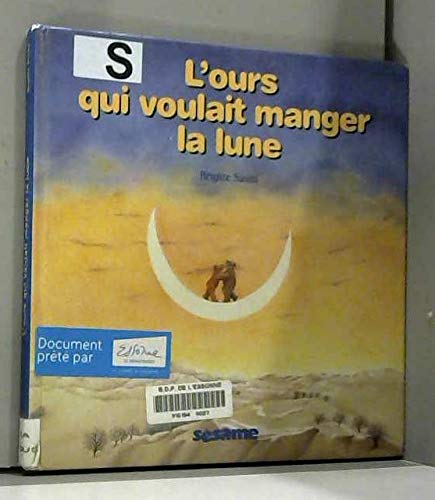 L'ours qui voulait manger la lune de miel book