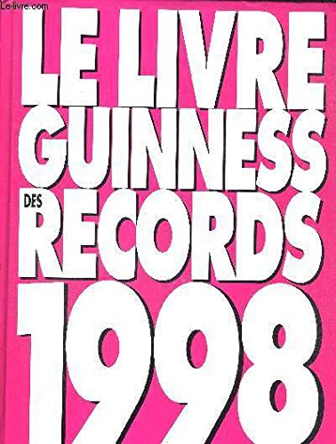 LE LIVRE GUINNESS DES RECORDS 1998 book