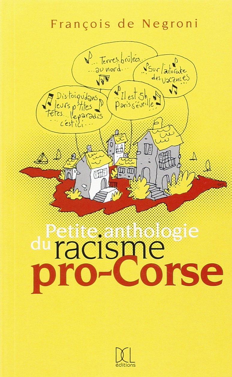 Petite anthologie du racisme pro-corse Books