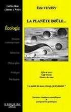 La planète brûle... : ses réserves, et nous entraîne vers des temps chaotiques book