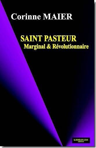 Product Image: Saint Pasteur : marginal et révolutionnaire