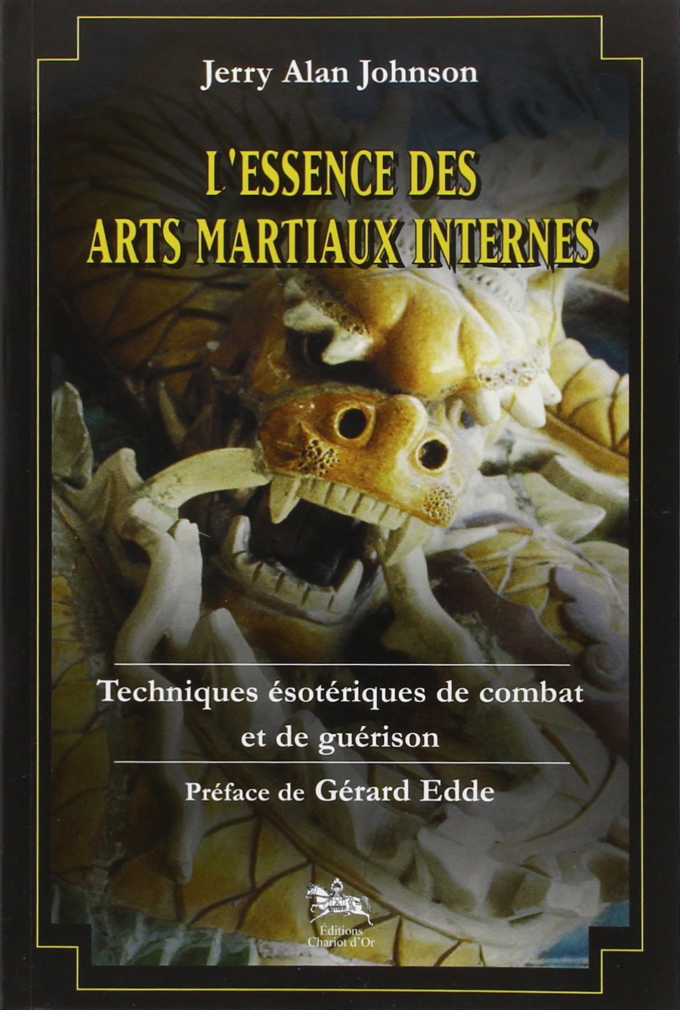 L'Essence des arts martiaux internes, tome 1 : Techniques ésotériques de combat et de guérison book
