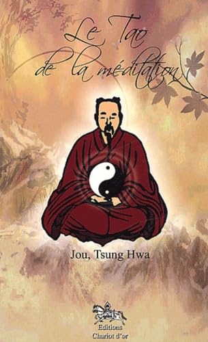 Tao de la méditation - Voie de l'illumination Religion & Esotericism