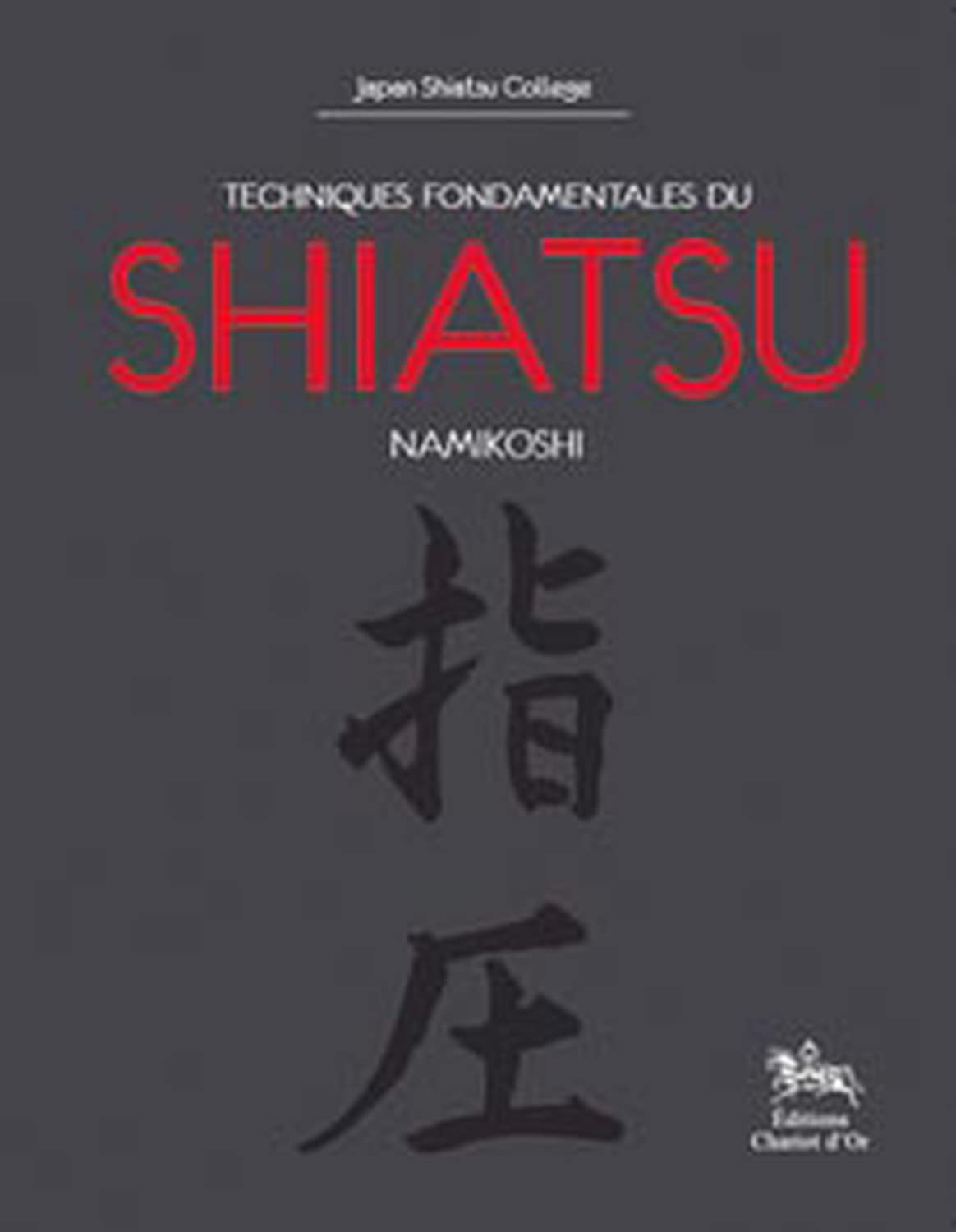 Techniques fondamentales du shiatsu Namikoshi book