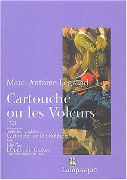 Cartouche ou Les voleurs : comédie (1721). Cartouche or The robbers : traduction anglaise (1722). L'opéra du gueux (1728) : traduction française de A. Hallam (1750) Essays & Short Stories