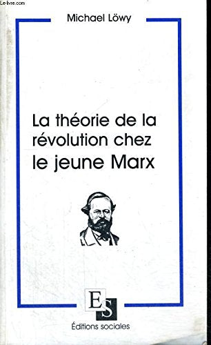 La théorie de la révolution chez le jeune Marx book