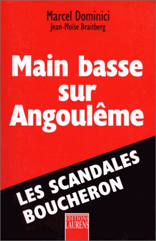 Main basse sur Angoulême : les scandales Boucheron Books