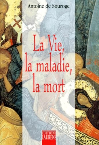 La vie, la maladie, la mort book