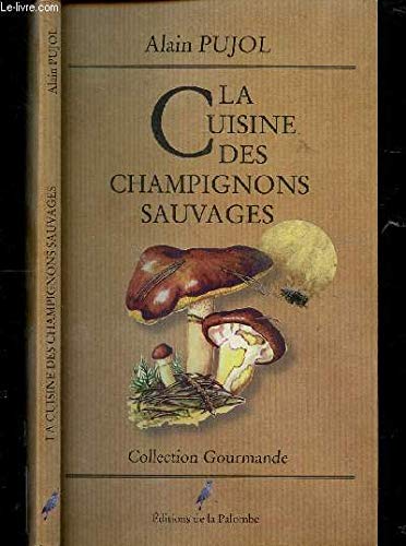 La cuisine des champignons sauvages book