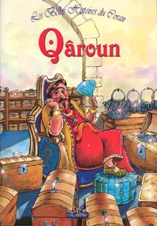 les belles histoires du coran: qaroun book