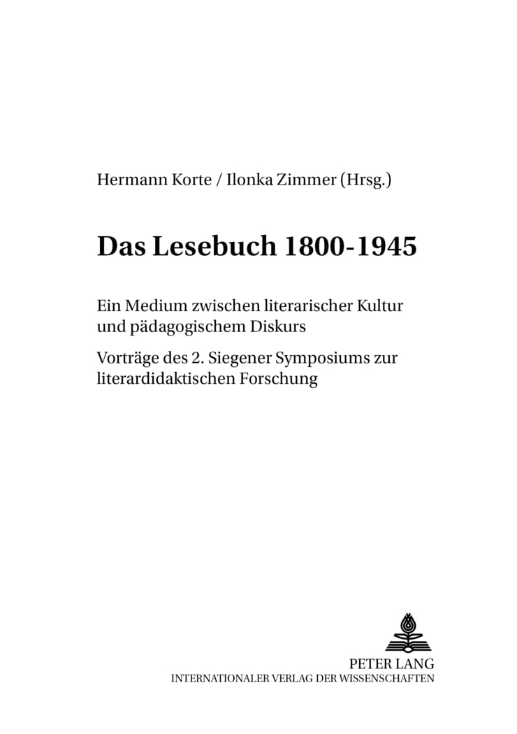 Das Lesebuch 1800-1945: Ein Medium zwischen literarischer Kultur und pädagogischem Diskurs. Vorträge des 2. Siegener Symposions zur ... Schriften zur Kanonforschung, Band 3) Contemporary literature