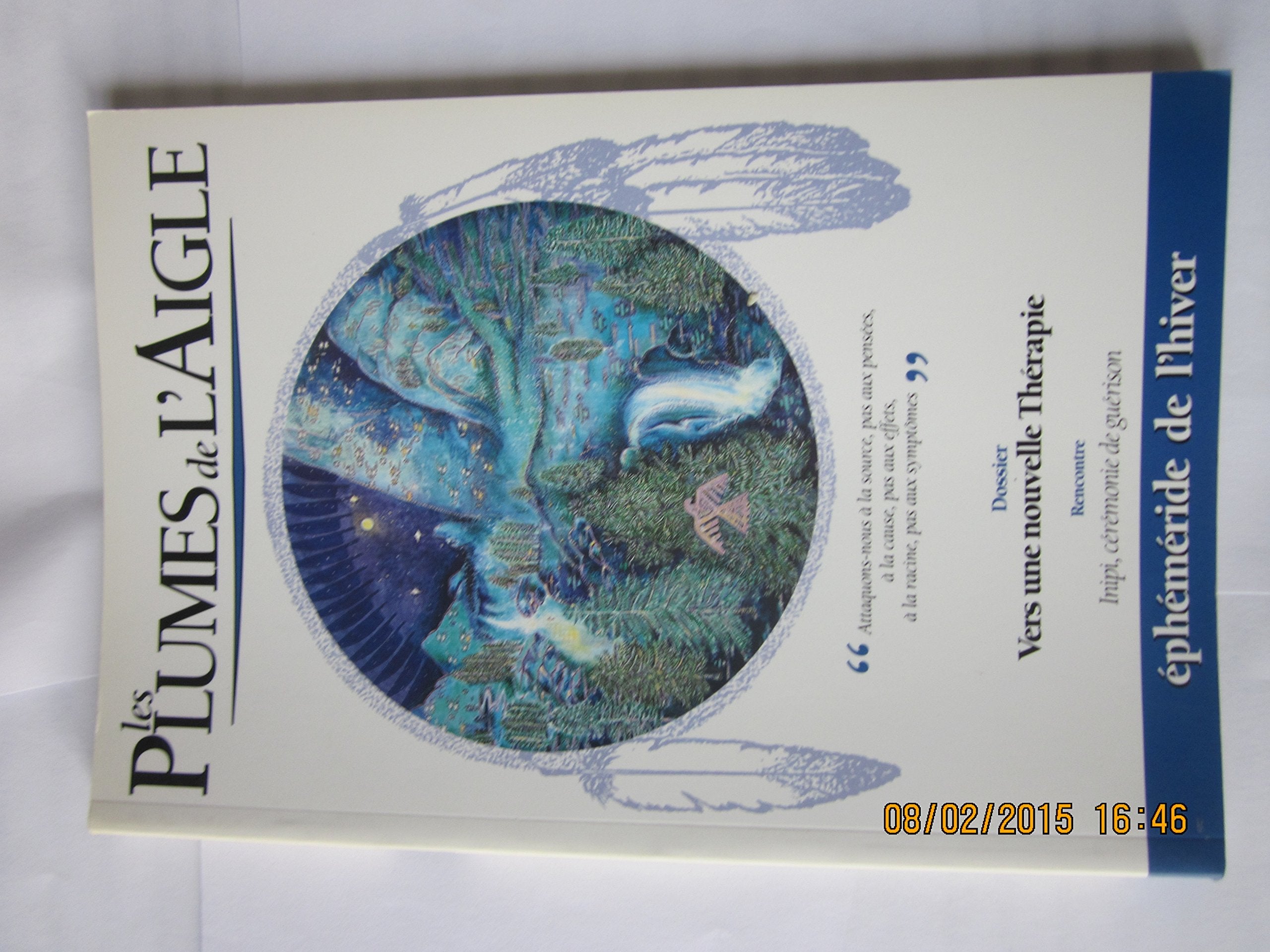 Plumes de l'Aigle éphemeride de l'hiver N.11 vers une nouvelle thérapie book
