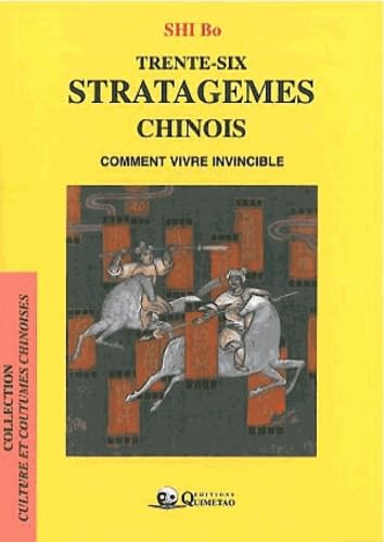 Trente-six stratagèmes chinois: Comment vivre invincible Religion & Esotericism