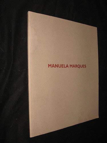 Manuela Marques : Exposition, Coutances, Musée Quesnel-Morinière, 1er avril-4 juin 2000 book