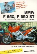 BMW F 650, F 650 ST: Technik - Wartung - Reparatur: Alle Varianten der Einzylinder-Reihe seit 1993. Technik, Wartung, Reparatur Business & Technology