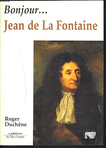 Bonjour Jean de La Fontaine book