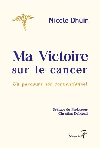 Ma victoire sur le cancer : un parcours non conventionnel Children's books