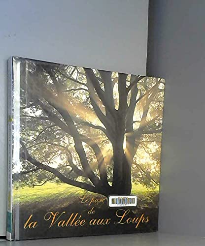 Le Parc de la Vallée aux Loups book