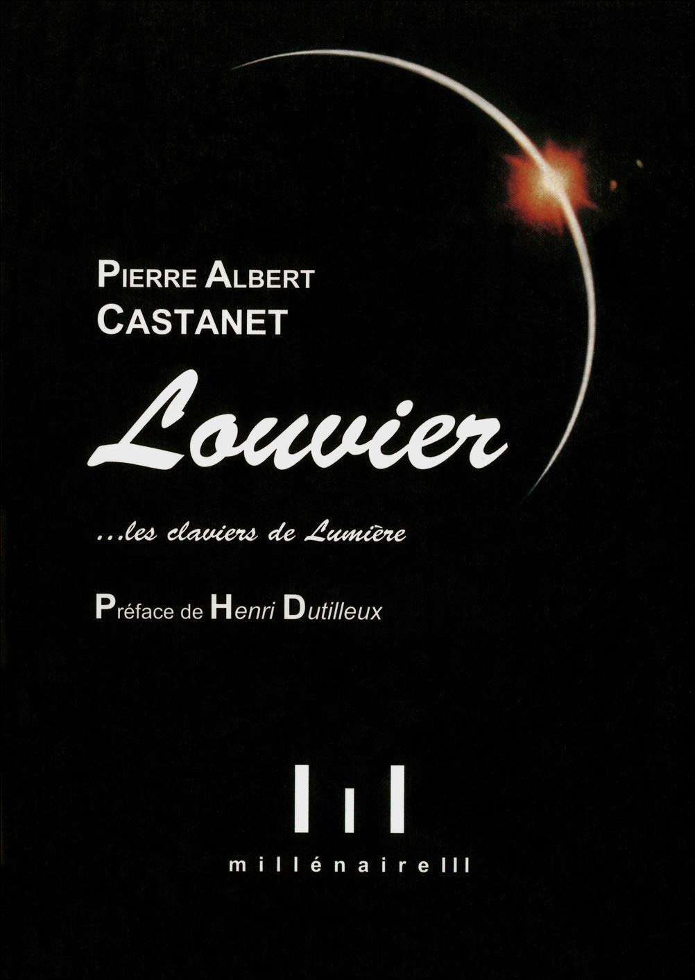 Alain Louvier... les claviers de lumière book