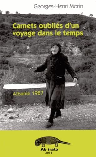 Carnets oubliés d'un voyage dans le temps : Albanie 1987 book