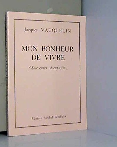 Mon bonheur de vivre : souvenirs d'enfance book