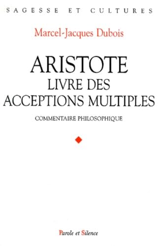 Aristote, Livre des acceptions multiples : commentaire philosophique book