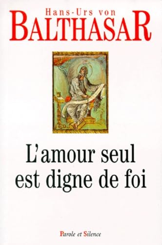 L'amour seul est digne de foi book