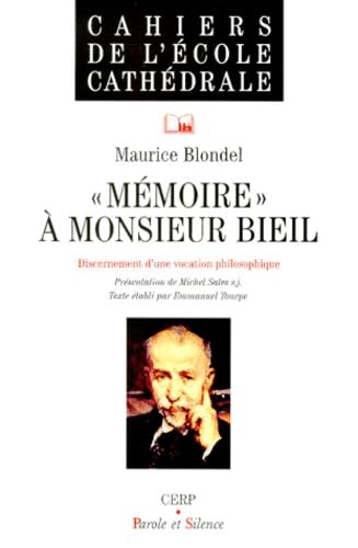 Mémoire à Monsieur Bieil : discernement d'une vocation philosophique Religion & Esotericism