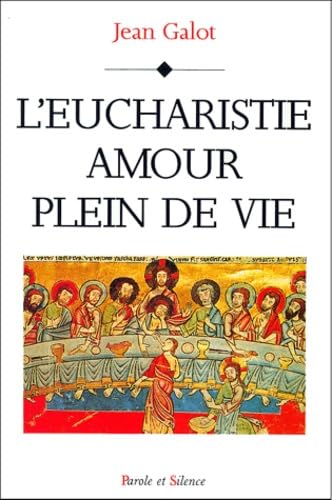 L'eucharistie, amour plein de vie book