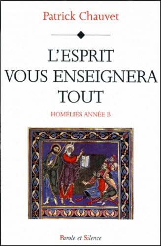 esprit vous enseignera tout - homelies annee b (0) book