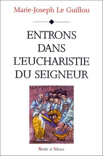 Entrons dans l'eucharistie du Seigneur book