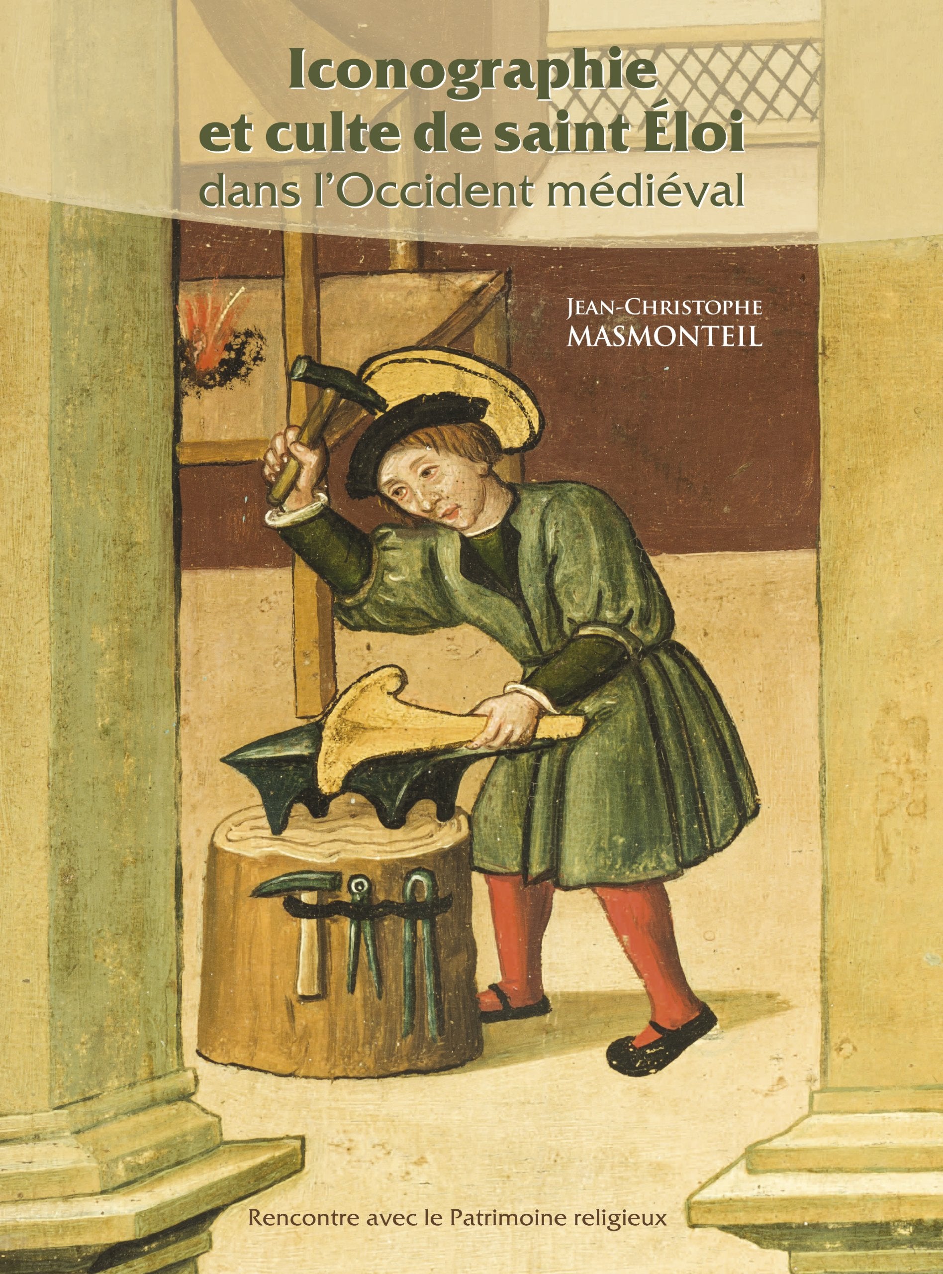 Iconographie et culte de saint Eloi dans l'Occident médiéval Books