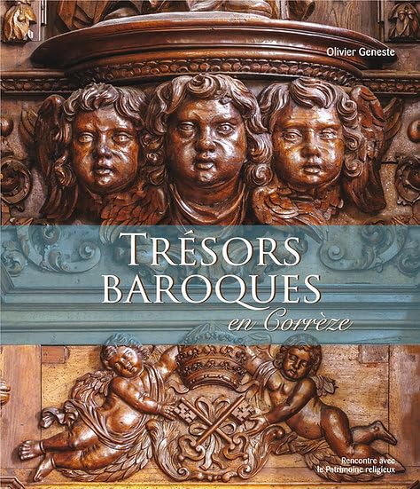 Trésors baroques en Corrèze: L'art des retables en Bas-Limousin (XVIIe-XIXe siècles) book