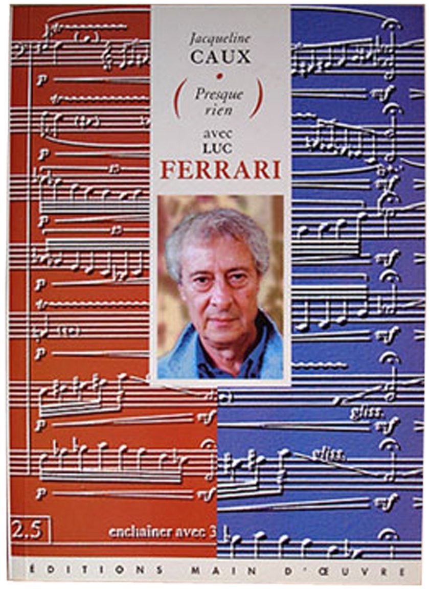 Presque rien avec Luc Ferarri : Entretiens Books