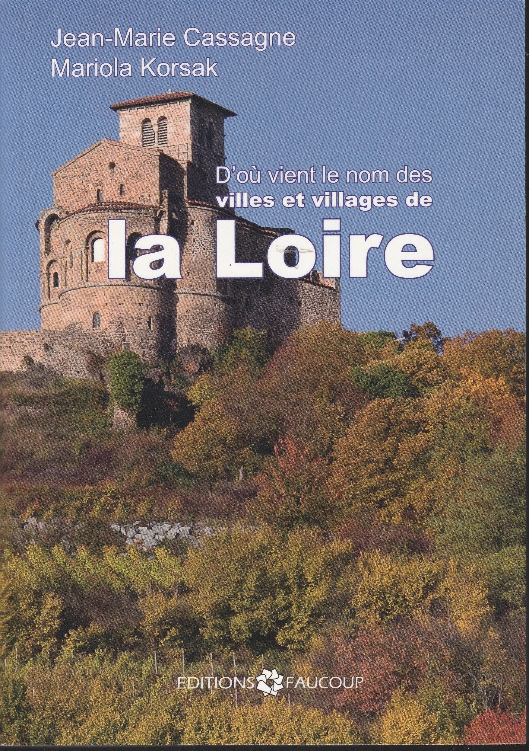 Origines des noms des villes et villages de la Loire Leisure, Home & Garden
