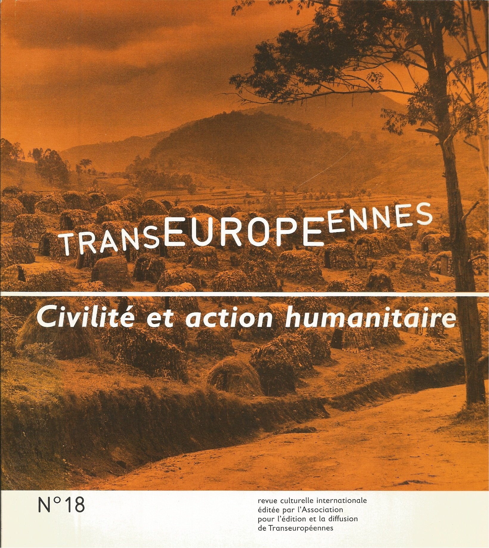 Transeuropéennes, numéro 18, Civilité et action humanitaire book